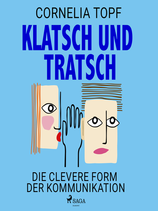 Title details for Klatsch und Tratsch--Die clevere Form der Kommunikation by Cornelia Topf - Available